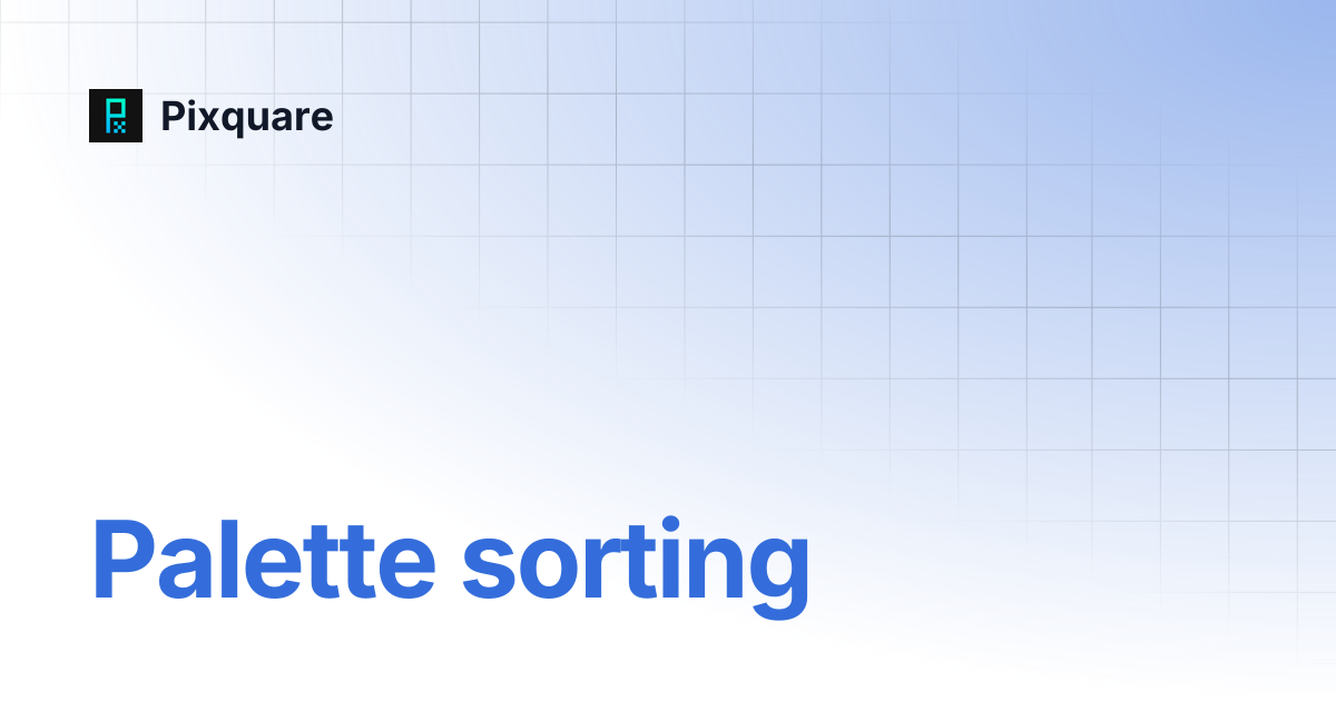 Palette sorting | Pixquare